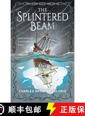 【3-4周达】The Splintered Beam: Inklings of a Different King [9781956019704]
