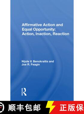 【3-4周达】Affirmative Action and Equal Opportunity: Action, Inaction, Reaction: Action, Inaction, Re... [9780367167455]