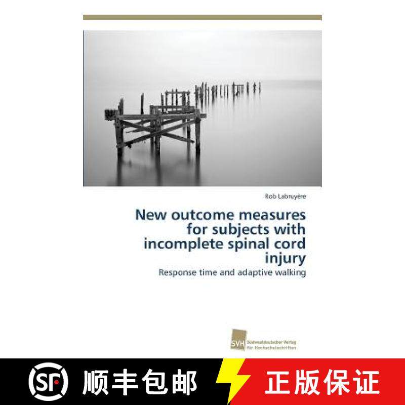 预订 New outcome measures for subjects with incomplete spinal cord injury [9783838138145]