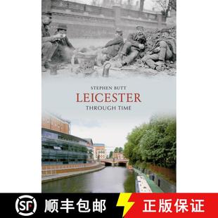Leicester 3周达 9781848682528 Through Time