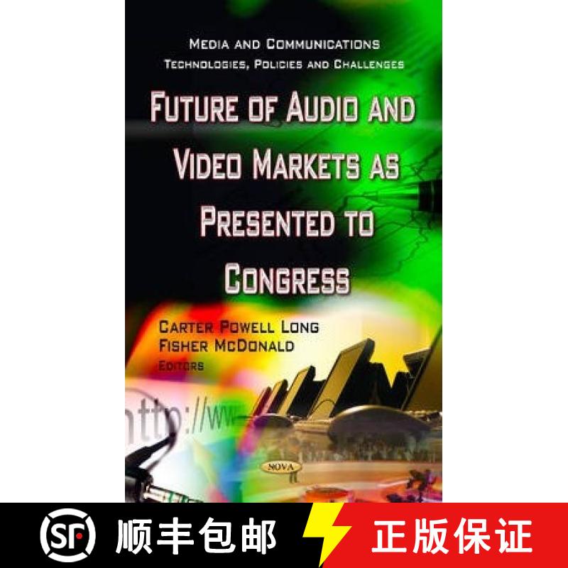【3-4周达】Future of Audio and Video Markets as Presented to Congress [9781622577644]
