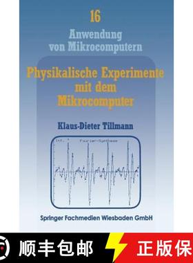 【3-4周达】Physikalische Experimente mit dem Mikrocomputer : On-Line-Messungen mit dem Apple II im ... [9783528044930]