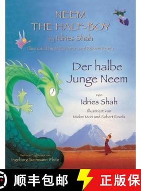 【3-4周达】Neem the Half-Boy -- Der halbe Junge Neem: Bilingual English-German Edition / Zweisprachig... [9781948013529]