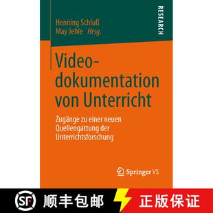 【3-4周达】Videodokumentation von Unterricht : Zugänge zu einer neuen Quellengattung der Unterrichts... [9783658024994]