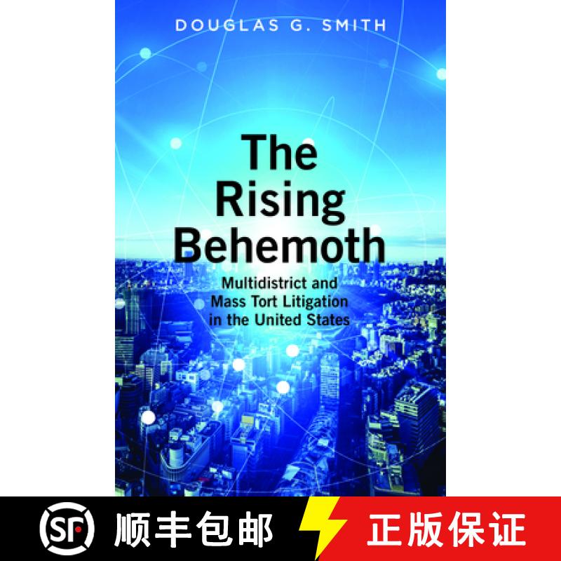 【3-4周达】The Rising Behemoth : Multidistrict and Mass Tort Litigation in the United States [9781641057844]