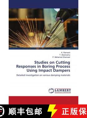 预订 Studies on Cutting Responses in Boring Process Using Impact Dampers [9783330006478]