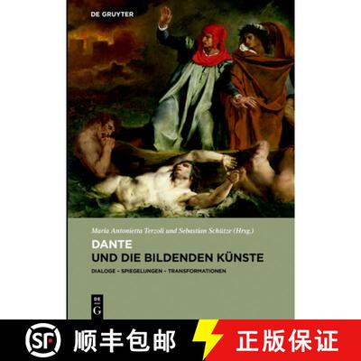【3-4周达】Dante Und Die Bildenden Künste: Dialoge - Spiegelungen - Transformationen [9783110475999]
