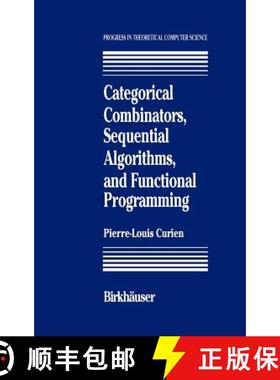 【3-4周达】Categorical Combinators, Sequential Algorithms, and Functional Programming [9780817636548]