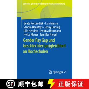 【3-4周达】Gender Pay Gap und Geschlechter(un)gleichheit an Hochschulen (1. Aufl. 2021) (1. Aufl. 2021) [9783658328580]