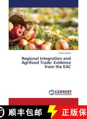 预订 Regional Integration and Agrifood Trade: Evidence from the EAC [9783659618802]