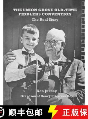 【3-4周达】The Union Grove Old-Time Fiddlers Convention: The Real Truth [9781952485336]