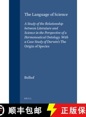 预订 The Language of Science: A Study of the Relationship Between Literature and Science in the Persp... [9789004096448]