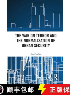 【3-4周达】The War on Terror and the Normalisation of Urban Security [9781032120133]