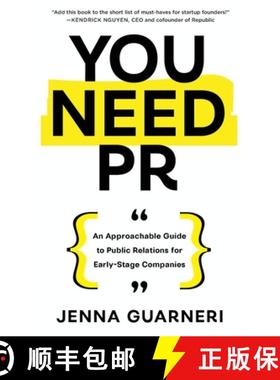 预订 You Need PR: An Approachable Guide to Public Relations for Early-Stage Companies [9781639090044]