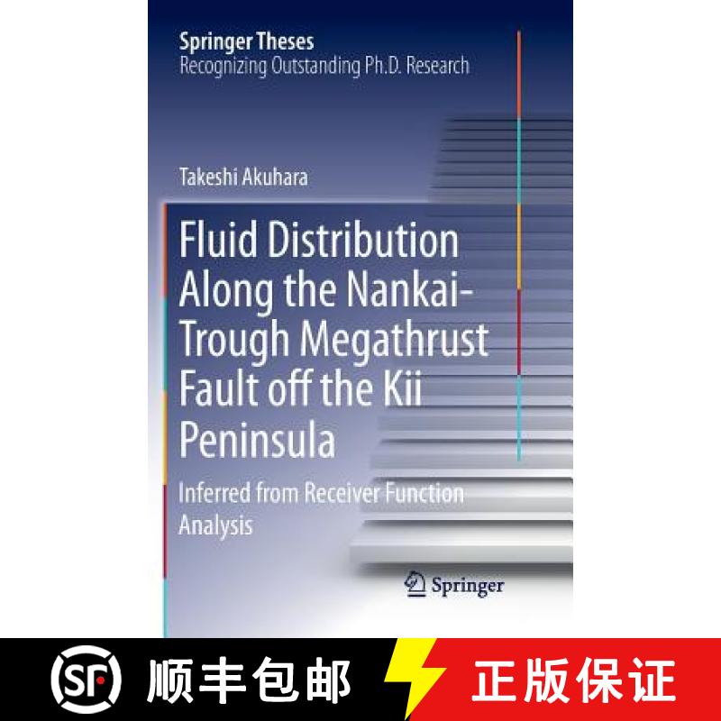 【3-4周达】Fluid Distribution Along the Nankai-Trough Megathrust Fault off the Kii Peninsula : Inferr... [9789811340857]