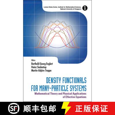 预订 精装 DENSITY FUNCTIONALS FOR MANY-PARTICLE SYSTEMS: MATHEMATICAL THEORY AND PHYSICAL APPLICATION... [9789811272141]