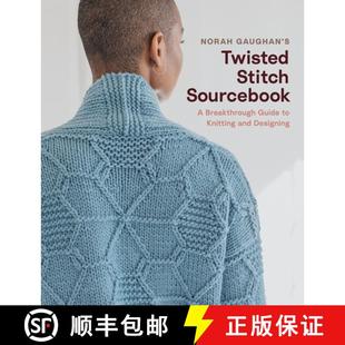 预订 Breakthrough Designing Guide Twisted Sourcebook S... 9781419747564 Stitch and Knitting with Gaughan Norah