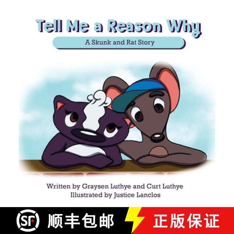 【2-3周达】Tell Me a Reason Why: A Skunk and Rat Story [9781734866506]