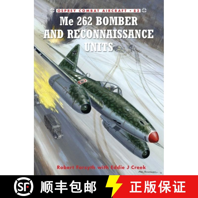 预订 Me 262 Bomber and Reconnaissance Units [9781849087490]