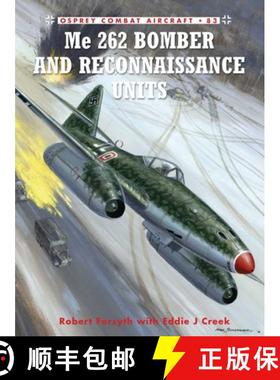 预订 Me 262 Bomber and Reconnaissance Units [9781849087490]
