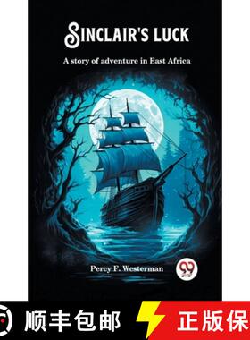 【3-4周达】Sinclair's luckA story of adventure in East Africa (Edition2024) [9789363058200]