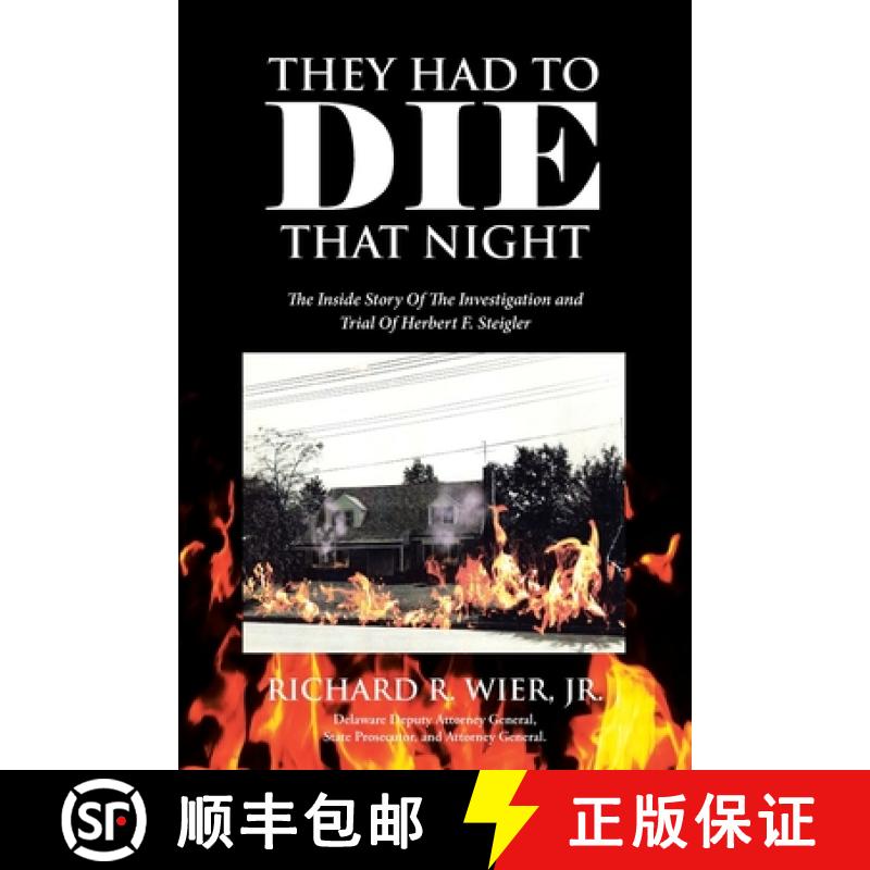 【2-3周达】They Had to Die That Night: The Inside Story Of The Investigation and Trial Of Herbert F. ... [9781662423635]