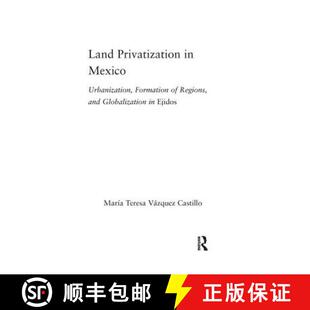 Privatization Urbanization Land Globalization 9780415946544 and 4周达 Formation Mexico Ejidos Regions