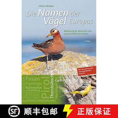 预订 Die Namen der Vögel Europas: Bedeutung der Deutschen und Wissenschaftlichen Namen [The Names of... [9783891048078]