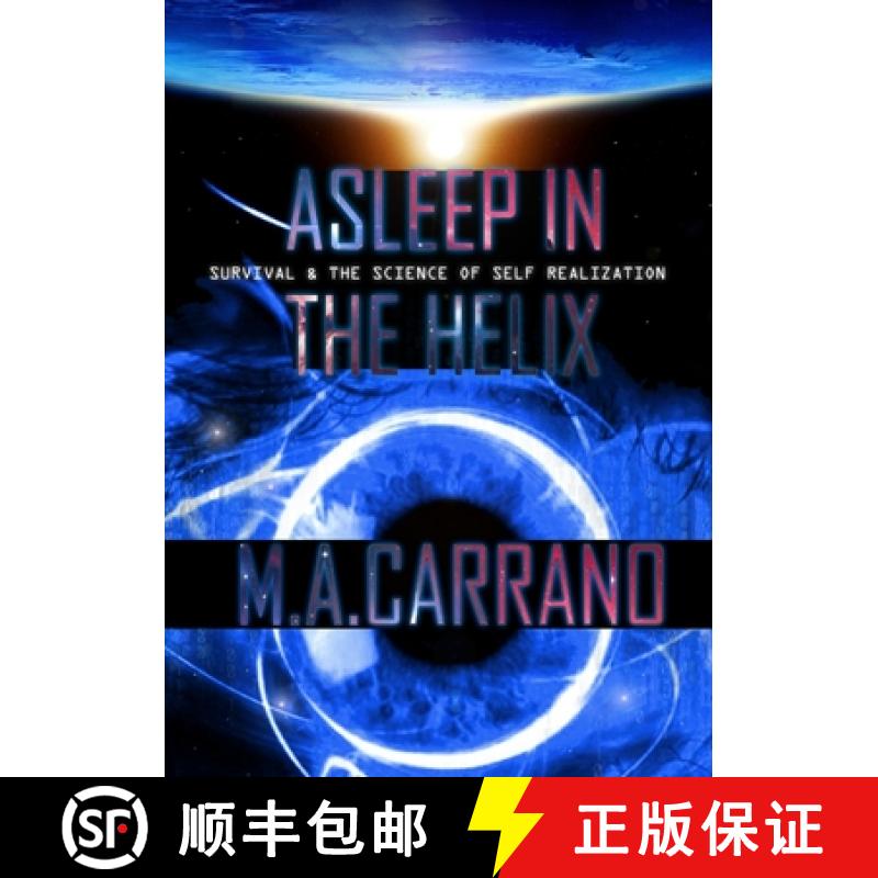 【2-3周达】Asleep in the Helix: Survival & the Science of Self Realization [9780557377220]