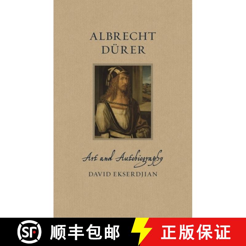 【2-3周达】Albrecht Dürer: Art and Autobiography [9781789147643]