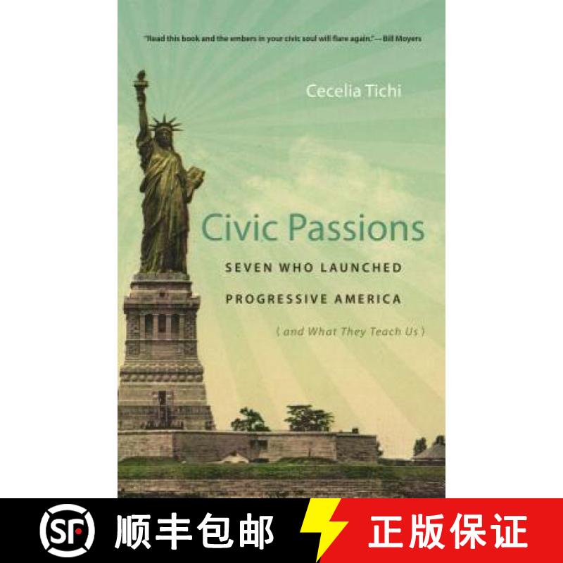 预订 Civic Passions: Seven Who Launched Progressive America (and What They Teach Us) [9780807871911]