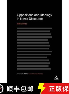 预订 Oppositions and Ideology in News Discourse [9781441180605]