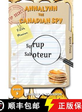 【3-4周达】Annalynn the Canadian Spy: Syrup Saboteur [9781989296257]