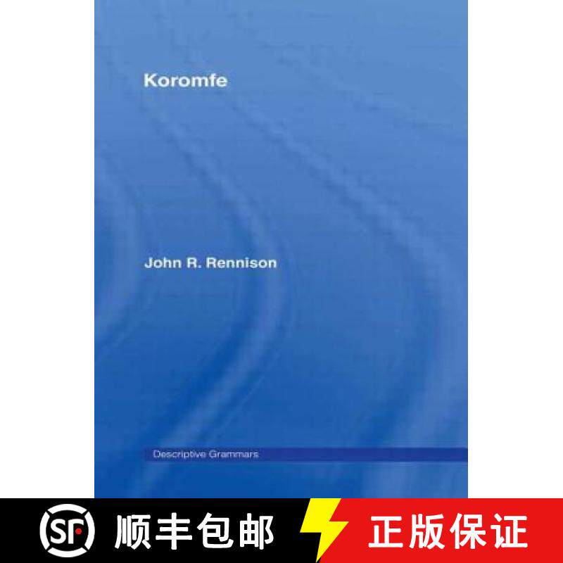 【3-4周达】KOROMFE,DESCRIPTIVE GRAMMAR [9780415152570]