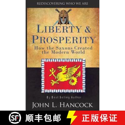 【3-4周达】Liberty & Prosperity: How the Saxons Created the Modern World [9780991251223]