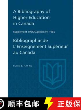 【3-4周达】Supplement 1965 to A Bibliography of Higher Education in Canada / Suppl�ment 1965 d... [9781487591403]