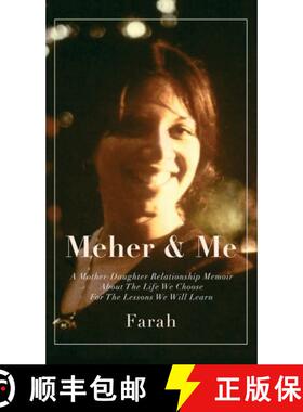 【3-4周达】Meher & Me : A Mother-Daughter Relationship Memoir About The Life We Choose For The Lesson... [9781739355029]