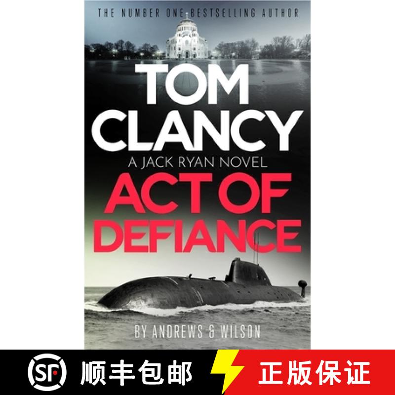 【3-4周达】Tom Clancy Act of Defiance: The unmissable gasp-a-page Jack Ryan thriller [9781408727881]