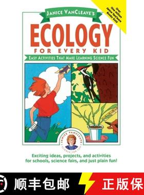 【3-4周达】Janice Vancleave'S Ecology For Every Kid: Easy Activities That Make Learning Science Fun [... [9780471101000]