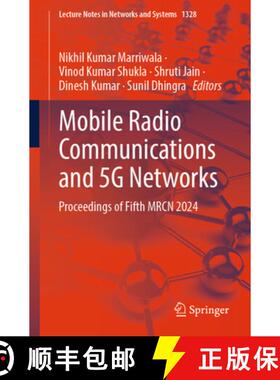 【3-4周达】Mobile Radio Communications and 5G Networks: Proceedings of Fifth MRCN 2024 [9789819642250]