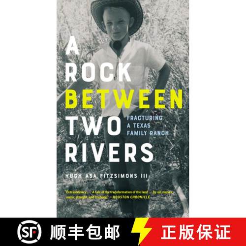 【3-4周达】A Rock between Two Rivers : The Fracturing of a Texas Family Ranch [9781595342669]