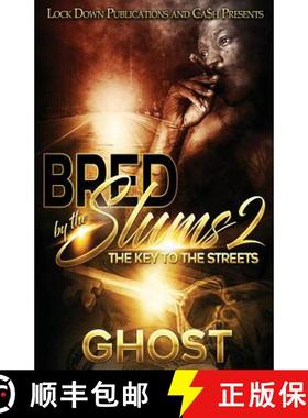 预订 Bred by the Slums 2: The Key to the Streets [9781948878401]