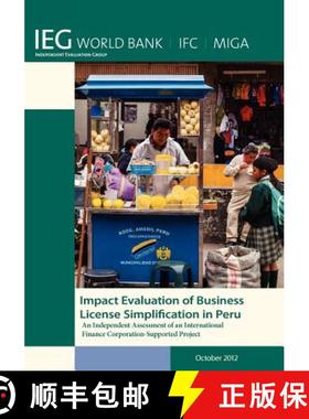 预订 Impact Evaluation of Business License Simplification in Peru: An Independent Assessment of an In... [9780821398012]