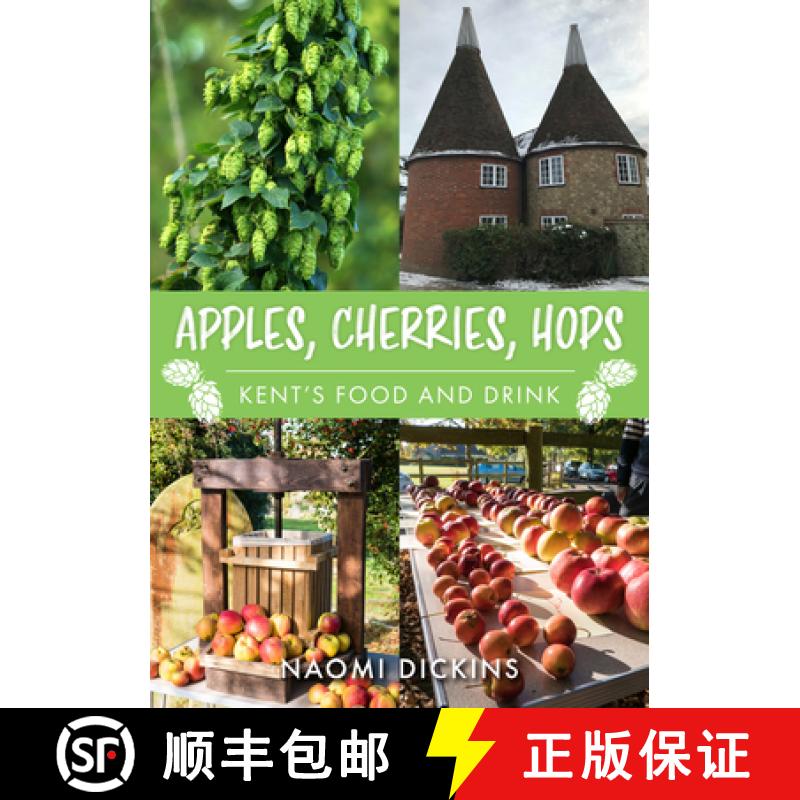【2-3周达】Apples, Cherries, Hops: Kent's Food and Drink [9781398101814]