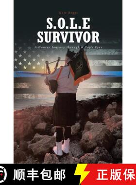 【3-4周达】S.O.L.E Survivor: A Cancer Journey through a Cop's Eyes [9781644683828]