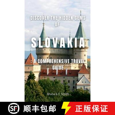 【3-4周达】Discover the Hidden Gems of Slovakia: A Comprehensive Travel Guide [9798227066220]