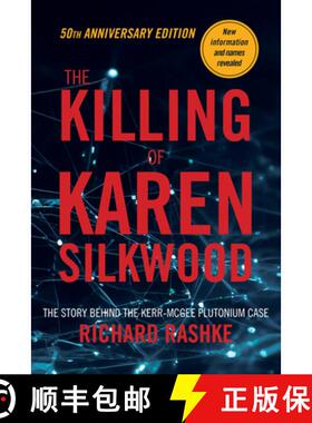 【3-4周达】The Killing of Karen Silkwood : The Story Behind the Kerr-McGee Plutonium Case [9781953002457]