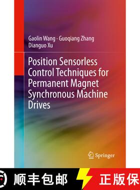 【3-4周达】Position Sensorless Control Techniques for Permanent Magnet Synchronous Machine Drives [9789811500497]