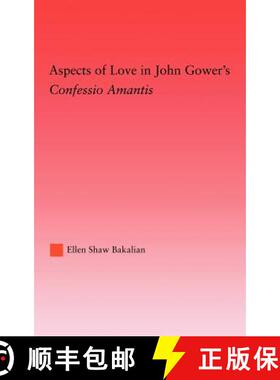 【3-4周达】Aspects of Love in John Gower's Confessio Amantis: Confessio Amantis [9780415969765]