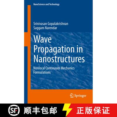 【3-4周达】Wave Propagation in Nanostructures : Nonlocal Continuum Mechanics Formulations [9783319010311]